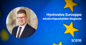 SDP:n puheenjohtaja ja kansanedustaja Antti Lindtman SOSTEn eduskuntapuolueiden Hyvinvoiva Eurooppa -eurovaaliblogisarjan kirjoittajakuvassa.