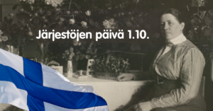 Miina Sillanpää ja Suomen lippu sekä teksti Järjestöjen päivä 1.10.